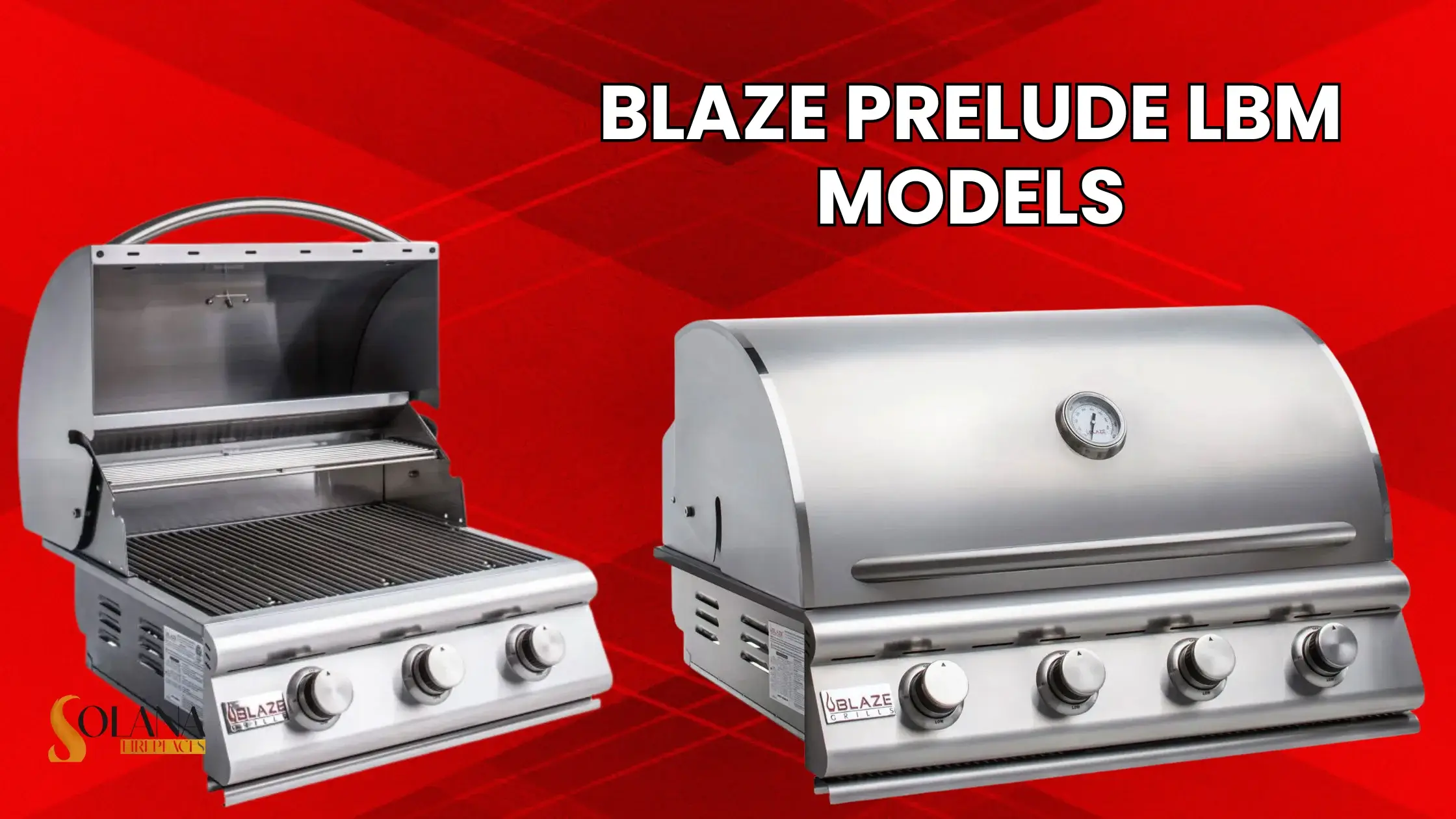 Blaze Prelude LBM Models: BLZ-3LBM & BLZ-4LBM

