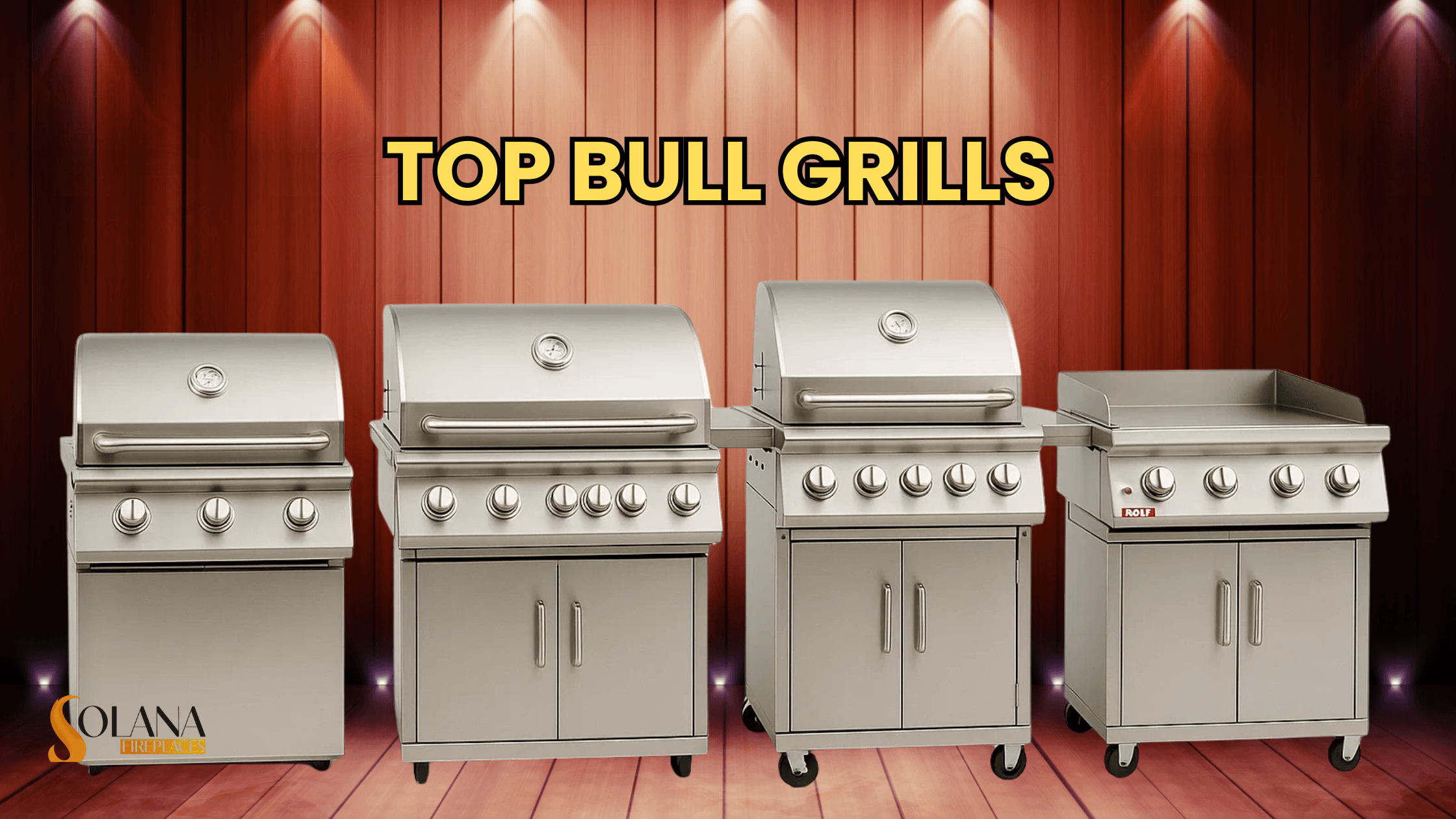 Top Bull Grills to Consider