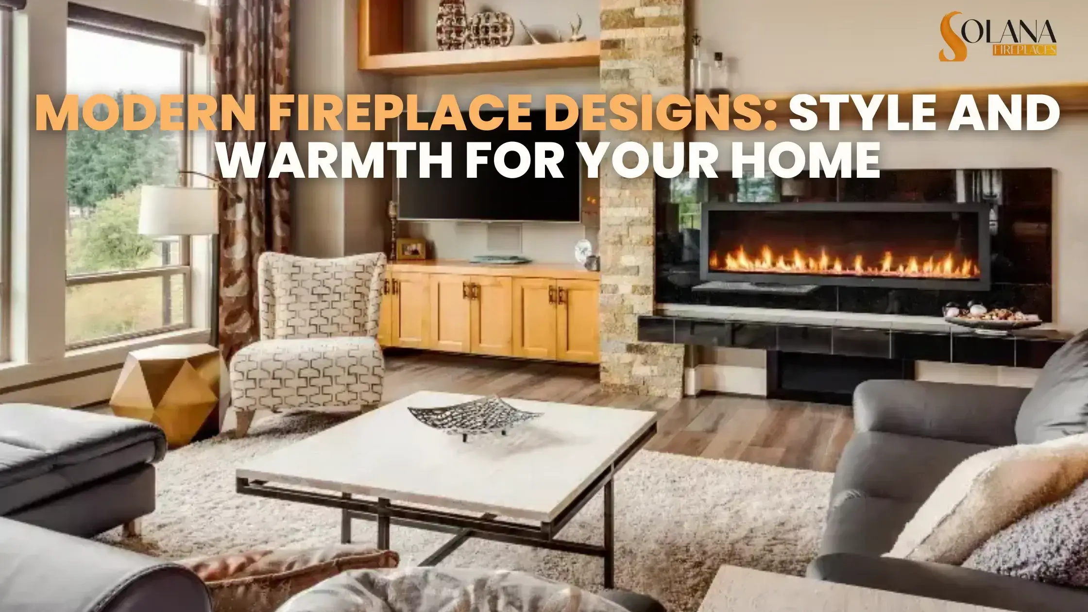 Modern Fireplace Designs: Style and Warmth for Your Home