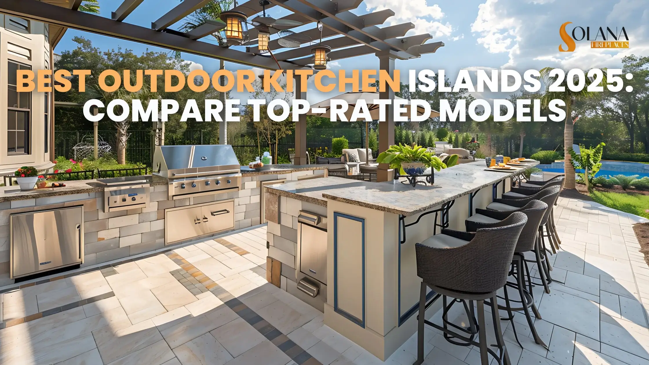 Best Outdoor Kitchen Islands 2025: Compare Top-Rated Models