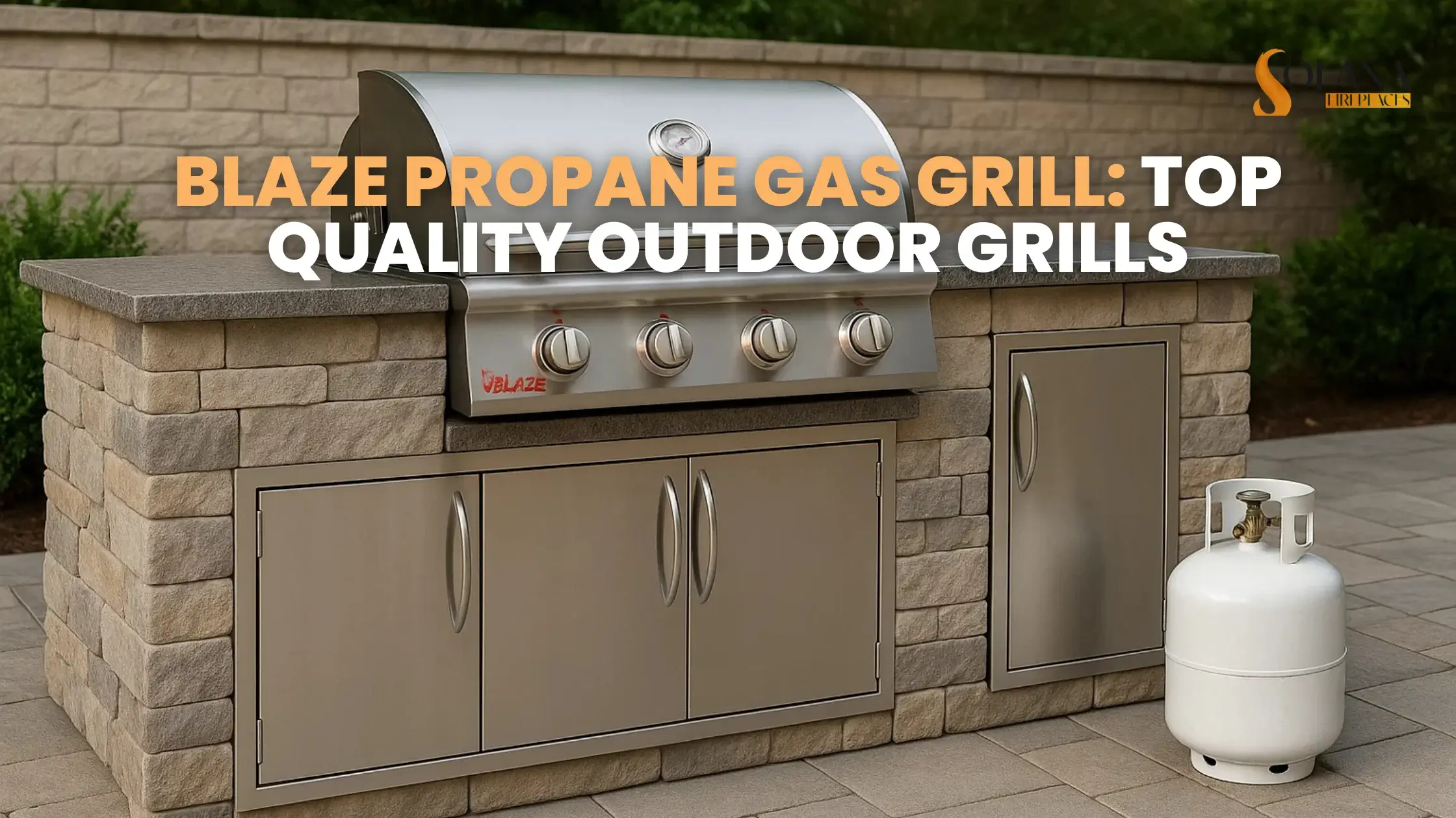 Blaze Propane Gas Grill: Top Quality Outdoor Grills