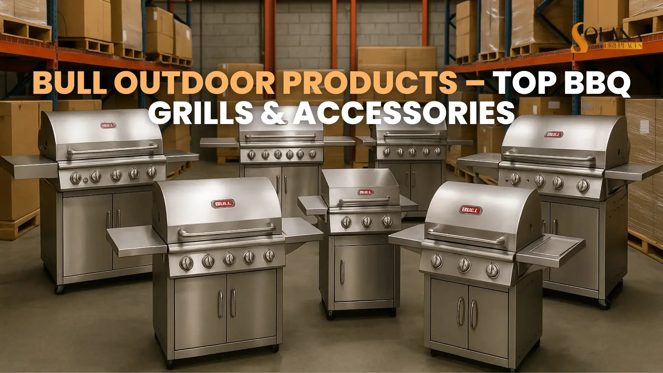 Bull Outdoor Products – Top BBQ Grills and Accessories