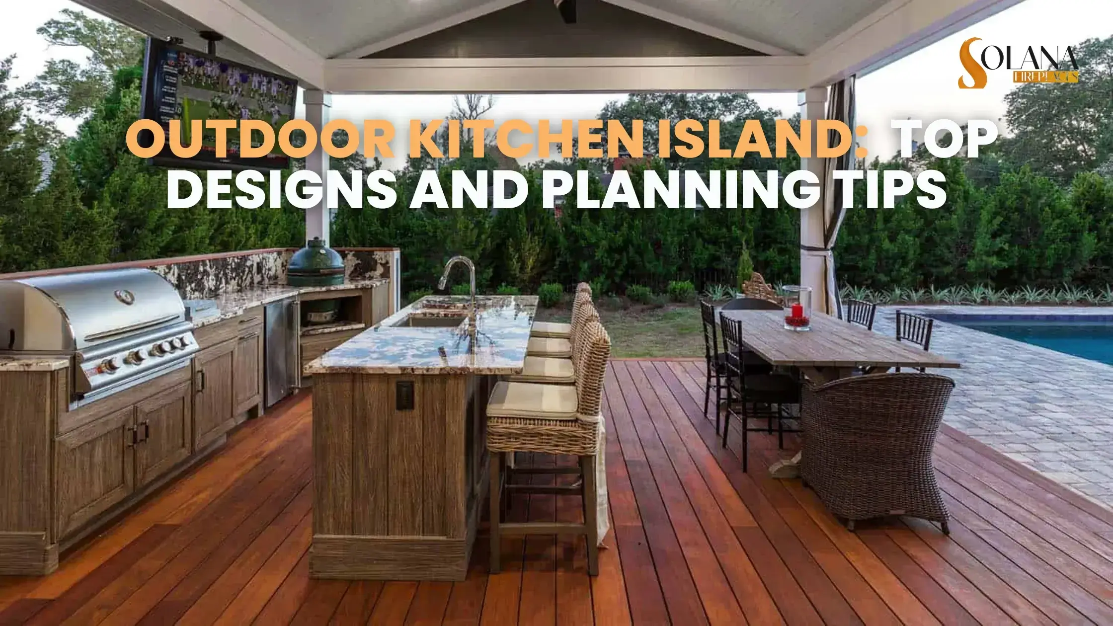 Outdoor Kitchen Island: Top Designs and Planning Tips